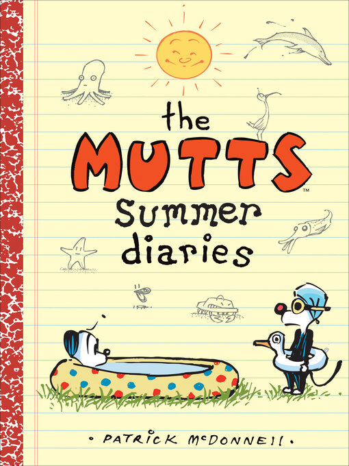 Title details for The Mutts Summer Diaries by Patrick McDonnell - Available
